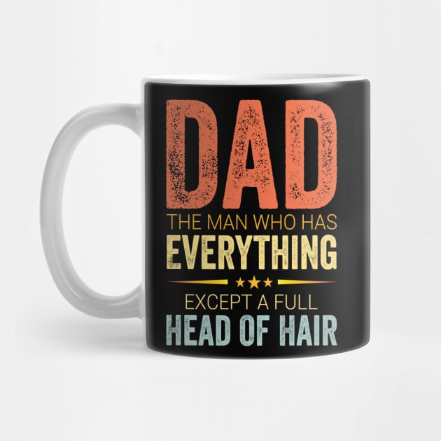 Dad Man Who Has Everything Funny Bald Dad Father’s Day by ArtistTee ⭐⭐⭐⭐⭐